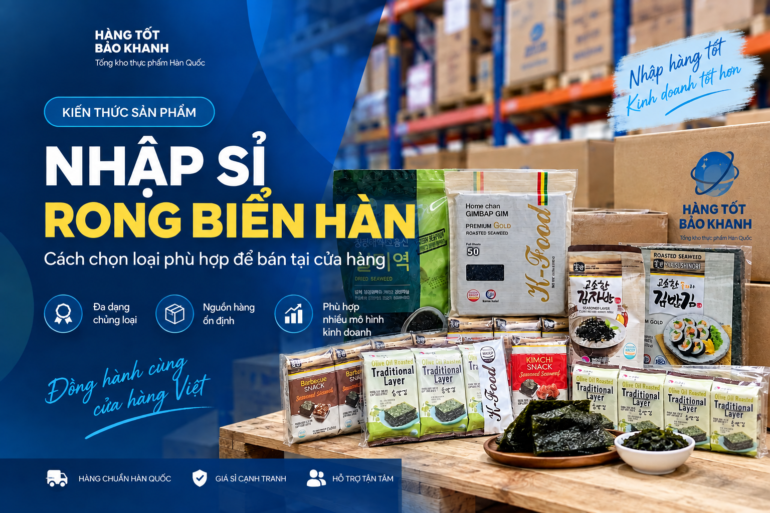 Rong biển Hàn Quốc nhập sỉ: Cách chọn loại phù hợp để bán tại cửa hàng
